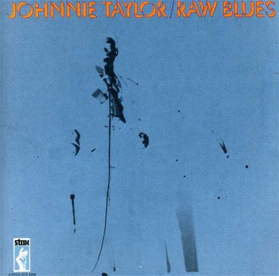 Cover for Johnnie Taylor · Raw Blues (CD) (1990)