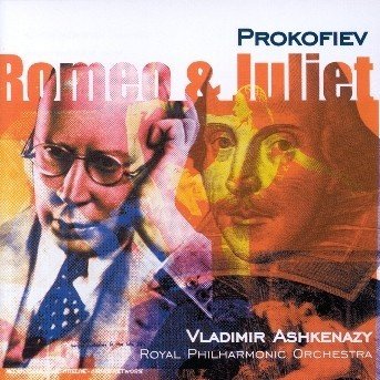 Prokofiev: Romeo and Juliet - Ashkenazy Vladimir / Royal P. - Musiikki - POL - 0028943607827 - tiistai 25. marraskuuta 2003