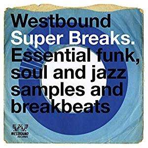 Westbound Super Breaks - Various Artists - Musik - WESTBOUND - 0029667090827 - 12. oktober 2018