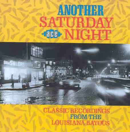 Another Saturday... - Another Saturday Night: Louisiana Bayous / Various - Musik - ACE RECORDS - 0029667128827 - 31. december 1993