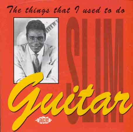 Things That I Used To Do - Guitar Slim - Musiikki - ACE - 0029667131827 - lauantai 30. kesäkuuta 1990