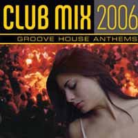 Cover for Club Mix 2006 / Various · Club Mix 2006 (CD) (2013)