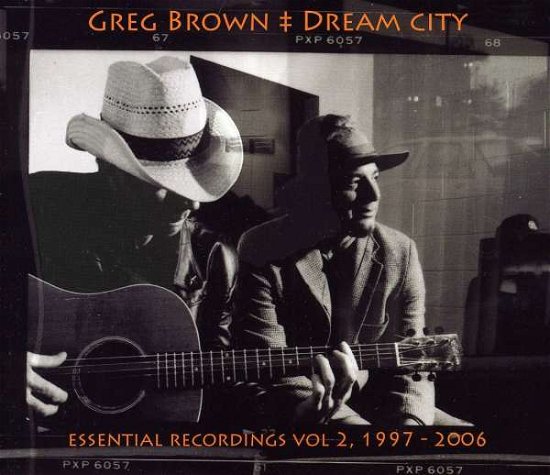 Dream City: Essential Recordings Vol 2 1997-2006 - Brown Greg - Musik - OUTSIDE/COMPASS RECORDS GROUP - 0033651021827 - 21 juli 2009