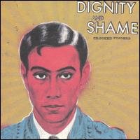Dignity And Shame - Crooked Fingers - Music - MERGE RECORDS - 0036172954827 - May 20, 2016