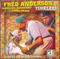 Cover for Fred &amp; Robert Barry Anderson · Timeless, Live At The Velvet Lounge (CD) (2006)