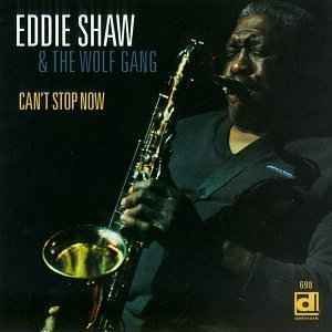 Cover for Eddie Shaw · Can't Stop Now (CD) (1997)