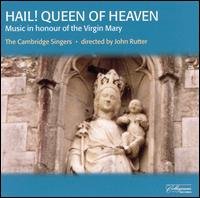 Cover for Cambridge Singers / Rutter · Hail Queen of Heaven (CD) (2003)