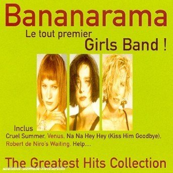 The Greatest Hits Collection - Bananarama - Musiikki - POLYGRAM - 0042282854827 - 
