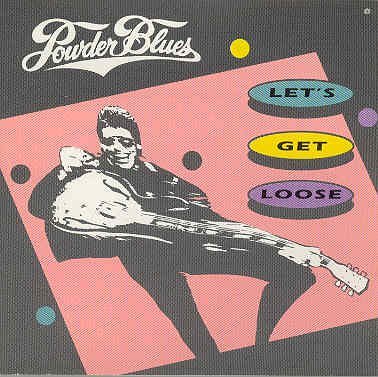Cover for Powder Blues · Lets Get Losse (CD) (2008)