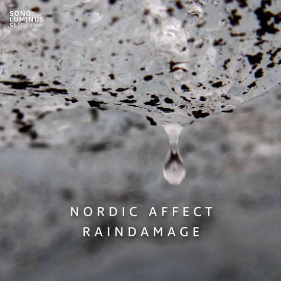 Raindamage - Nordic Affect - Musik - SONO LUMINUS - 0053479700827 - 10. marts 2017