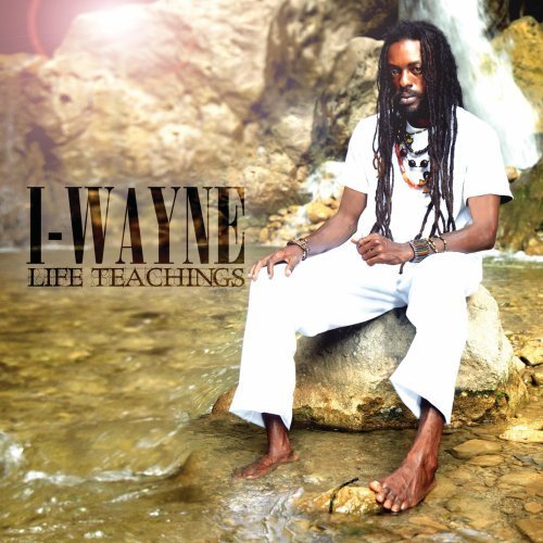 Cover for I-Wayne · Life Teachings (CD) (2011)