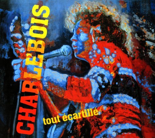 Cover for Robert Charlebois · Tout Ecartille (CD) (2009)