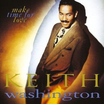 Cover for Keith Washington · Make Time for Love (CD) (1990)