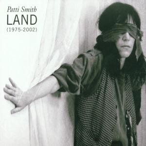 Land - 1975-2002 - Patti Smith - Musique - RCA - 0078221470827 - 15 avril 2002