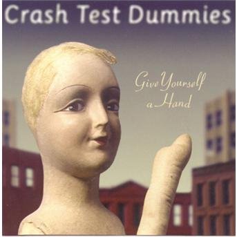Cover for Crash Test Dummies · Give Yourself a Hand (CD) (2020)