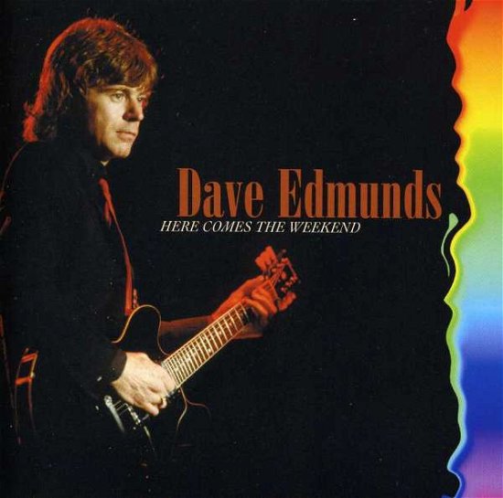 Cover for Dave Edmunds · Here Comes the Weekend (CD) (2017)