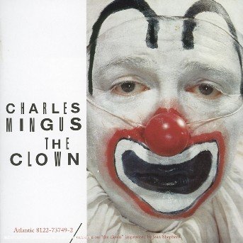 Charles Mingus-clown - Charles Mingus - Musik - RHINO - 0081227535827 - 3. juli 1998