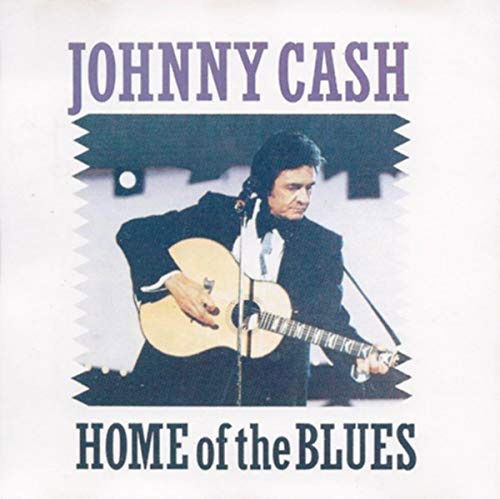 Cover for Johnny Cash · Johnny Cash - Home Of The Blues (CD)