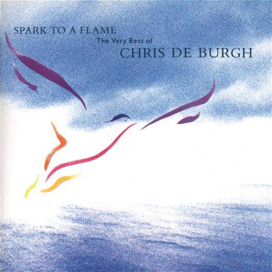Cover for Chris De Burgh · Spark To A Flame (CD) (1901)