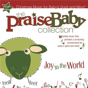 Joy To The World - Praise Baby Collection - Muziek - Big House Kids - 0083061085827 - 2 oktober 2007
