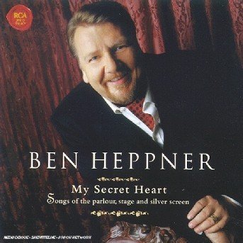 Cover for Ben Heppner · My Secret Heart (CD) (1999)