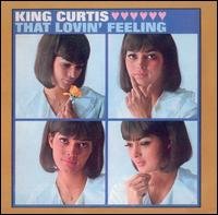 That Lovin Feeling - King Curtis - Música - COLLECTABLES - 0090431651827 - 28 de setembro de 2004