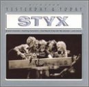 Yesterday & Today - Styx - Musik - COLLECTABLES - 0090431846827 - 30. juni 1990