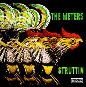 Cover for The Meters · Struttin' - Expanded Edition (CD) (2016)