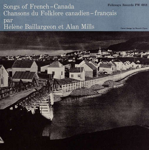 Cover for Baillargeon,helene / Mills,alan · Songs of French Canada (CD) (2012)