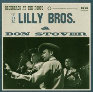 Cover for The &amp; Don Stover Lilly Bros. · Bluegrass At The Roots (CD) (2005)