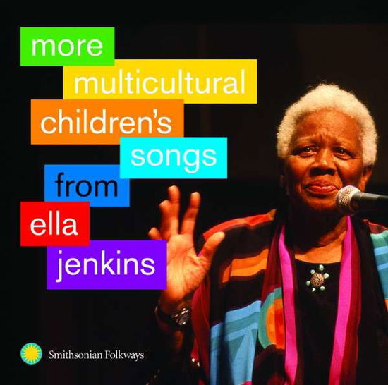 More Multicultural Songs From - Ella Jenkins - Muziek - SMITHSONIAN FOLKWAYS - 0093074507827 - 7 augustus 2014