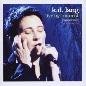 Live by Request - K. D. Lang - Musik - WARNER MUSIC - 0093624810827 - 6. april 2001