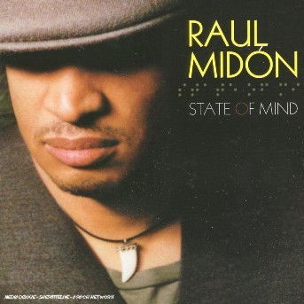 Cover for Raul Midon · State Of Mind (CD) [Bonus Tracks edition] (2008)