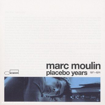 Cover for Marc Moulin · Placebo Sessions '71-'74 (CD) [Remastered edition] (2006)
