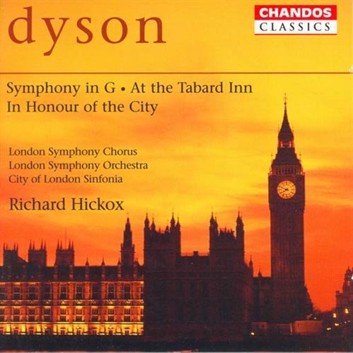 Cover for Dyson / Hickox / City of London Sinfonia / Lso · Symphony in G / Overture at the Tabard Inn (CD) (2005)