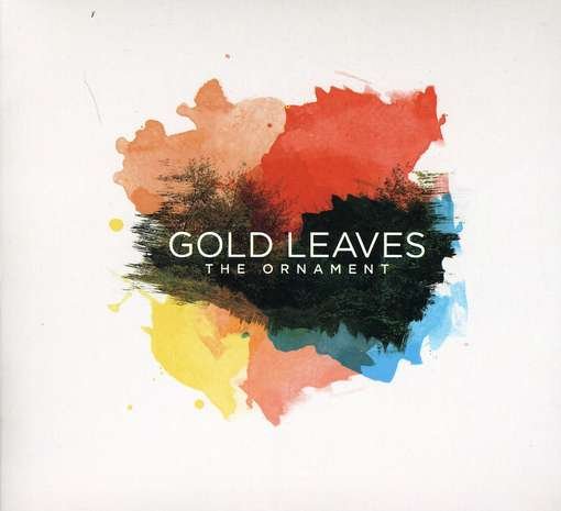 Cover for Gold Leaves · Ornament (CD) (2011)