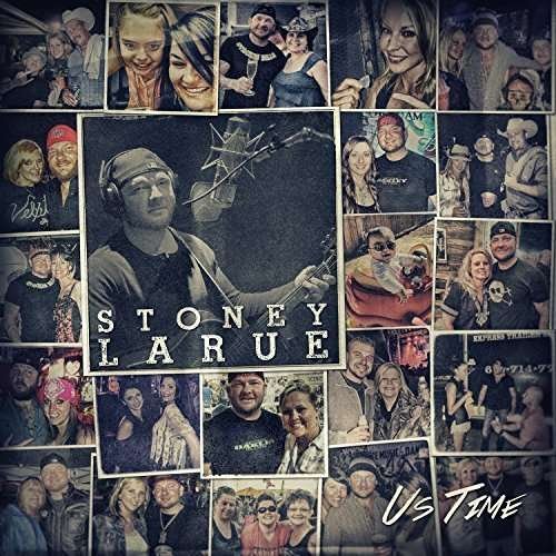 Cover for Stoney Larue · Us Time (CD) (2015)