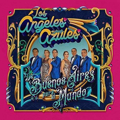 Cover for Los Angeles Azules · De Buenos Aires Para El Mundo (CD) (2020)