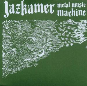 Cover for Jazzkammer · Metal Music Machine (CD) (2006)