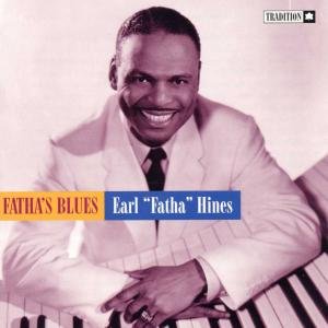 Cover for Earl Hines · Fatha's Blues (CD) (2009)