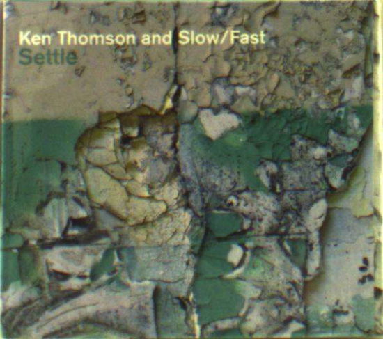 Cover for Ken Thomson · Settle (CD) (2014)