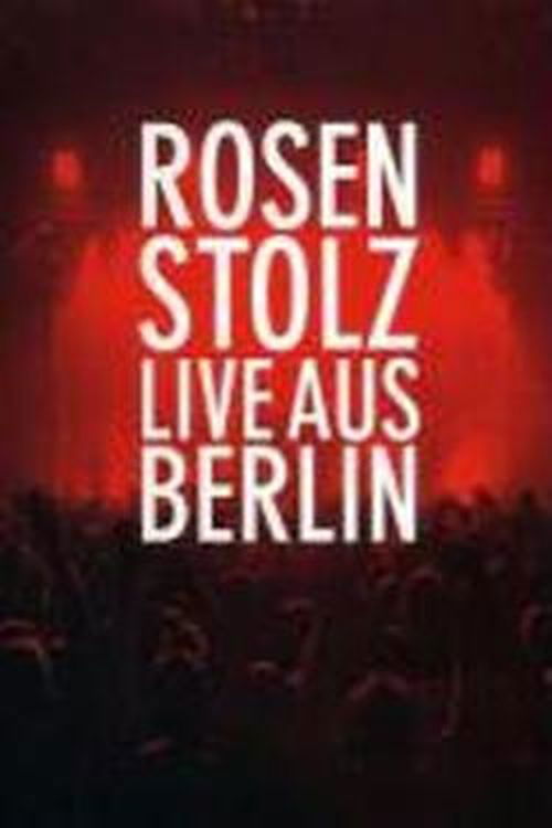 Live Aus Berlin - Rosenstolz - Películas - ISLAND - 0602498002827 - 10 de junio de 2003