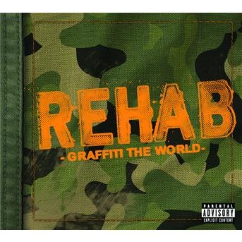 Graffiti the World - Rehab - Music - Republic - 0602517774827 - July 15, 2008