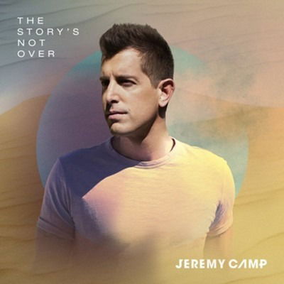 Story's Not Over - Jeremy Camp - Music - COAST TO COAST - 0602567427827 - December 2, 2022