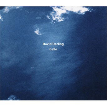 David Darling · Cello (CD) [Reissue edition] [Digipak] (2019)