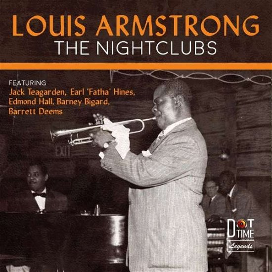 The Nightclubs - Louis Armstrong - Musiikki - DOT TIME RECORDS - 0604043800827 - perjantai 17. marraskuuta 2017