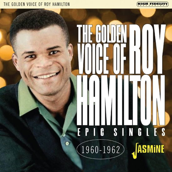 The Golden Voice Of... 1960-62 - Roy Hamilton - Musiikki - JASMIN RECORDS - 0604988275827 - perjantai 9. kesäkuuta 2023