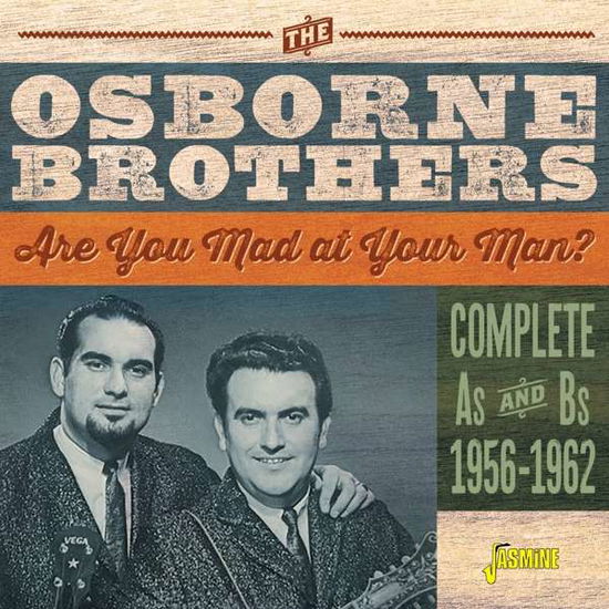 Osborne Brothers · Are You Mad at Your Man: Complete As & Bs 1956-62 (CD) (2020)