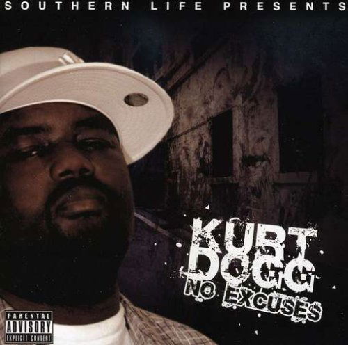Cover for Kurt Dogg · No Excuses (CD) (2006)