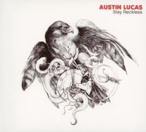Cover for Austin Lucas · Stay Reckless (CD) (2013)